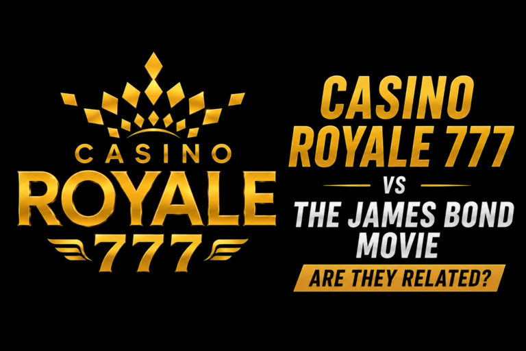 Casino Royale 777 vs the James Bond Movie  Are They Related?
